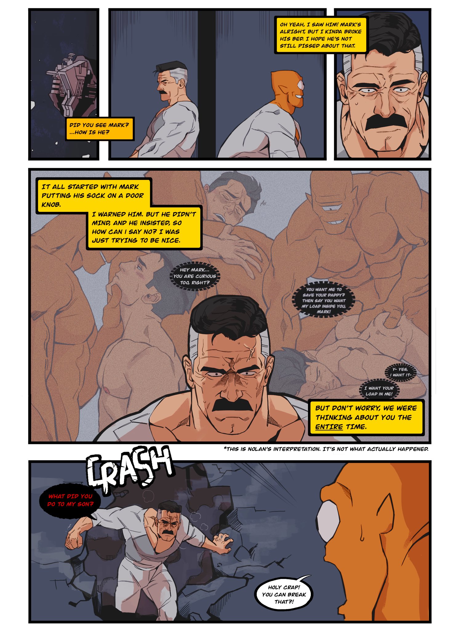 1 eye, alien, alien boy, aliens, allen the alien, angry, angry expression, angry face, ass, ass grab, asterisk, begging, begging for cum, begging for more, black hair, bodysuit, bonjourdraws, breaking through wall, chin grab, comic, concerned, concerned look, cyclops, cyclops male, dialogue, dialogue bubble, doggy, doggy position, doggy style, doggystyle, extraterrestrial, eyebrows, fair skin, fully nude, funny, gay, gay sex, getting angry, greying hair, imagination, imagining, implied sex, interspecies, interspecies fuck, interspecies sex, interspecies yaoi, invincible, male, male on male, male penetrating male, mark grayson, misunderstanding, moan, moaning, moaning in pleasure, moustache, muscular, muscular male, mustache, nolan grayson, nude, nude male, omni-man, orange skin, parent, pinned down, prison, prison cell, prisoner, prisoners, size difference, smile, smirk, son, space, space prison, speech bubble, speech bubbles, surprised, surprised expression, surprised face, talking through wall, talking to another, thinking of dad, thinking of father, thinking of someone else, through wall, vein, viltrumite, yaoi