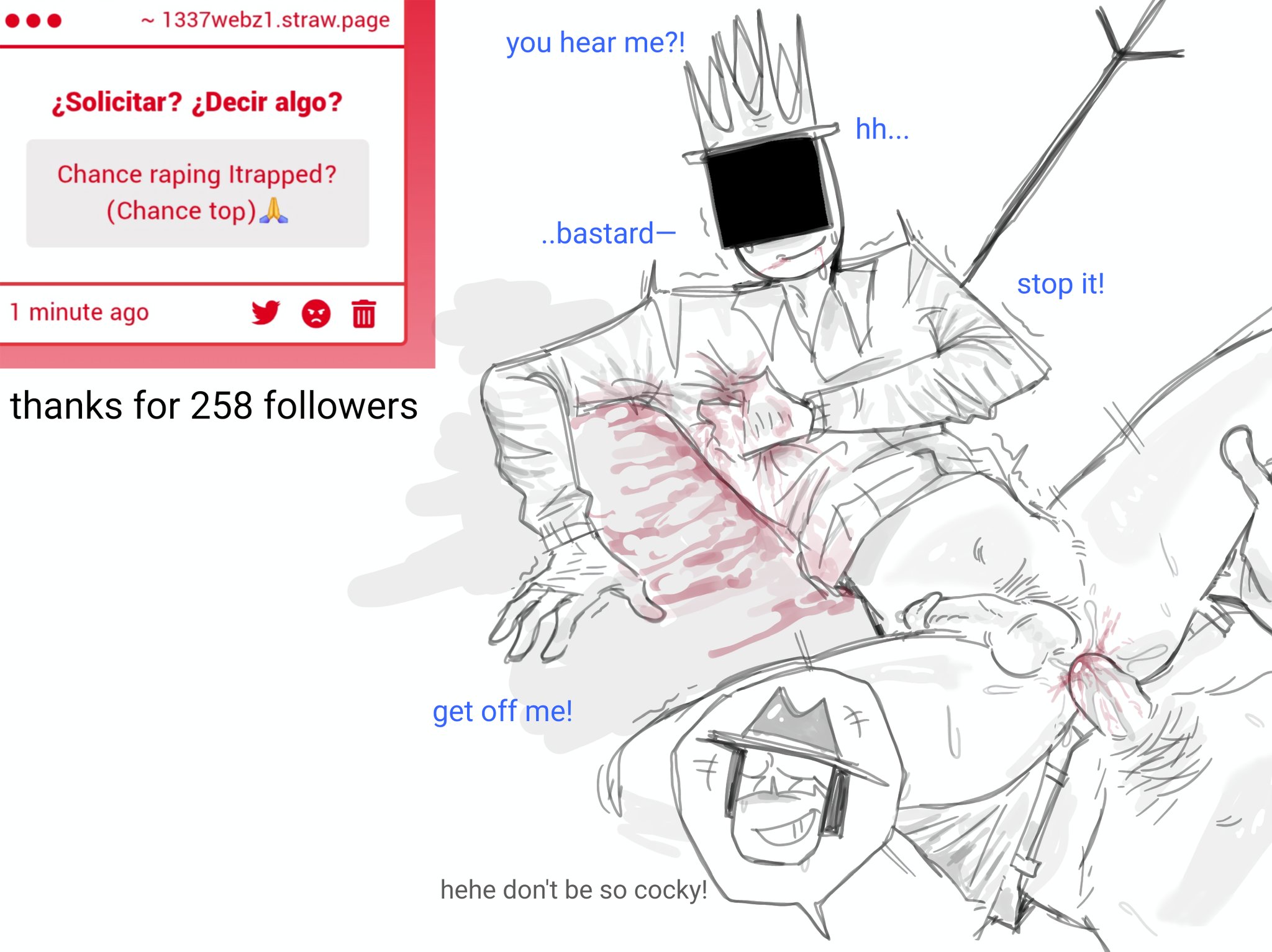 anal, anal sex, bellybutton, bleeding from anus, blood, blood on floor, blood on penis, blood stain, censored face, chance (forsaken), clutching chest, crown, dick, fedora, forsaken (roblox), gay, gay sex, grabbing leg, hat, headphones, headpiece, ice crown, in pain, injury, itrapped (forsaken), male, male penetrating, male penetrating male, male ryona, male/male, motion lines, non consensual, penis, pubes, rape, request, roblox, roblox game, robloxian, shirt, shirt lift, smug grin, stabbed, strawpage, strawpage request, sunglasses, sweat, sweating, sword, tremble lines, tremble spikes, waist, white background, yaoi