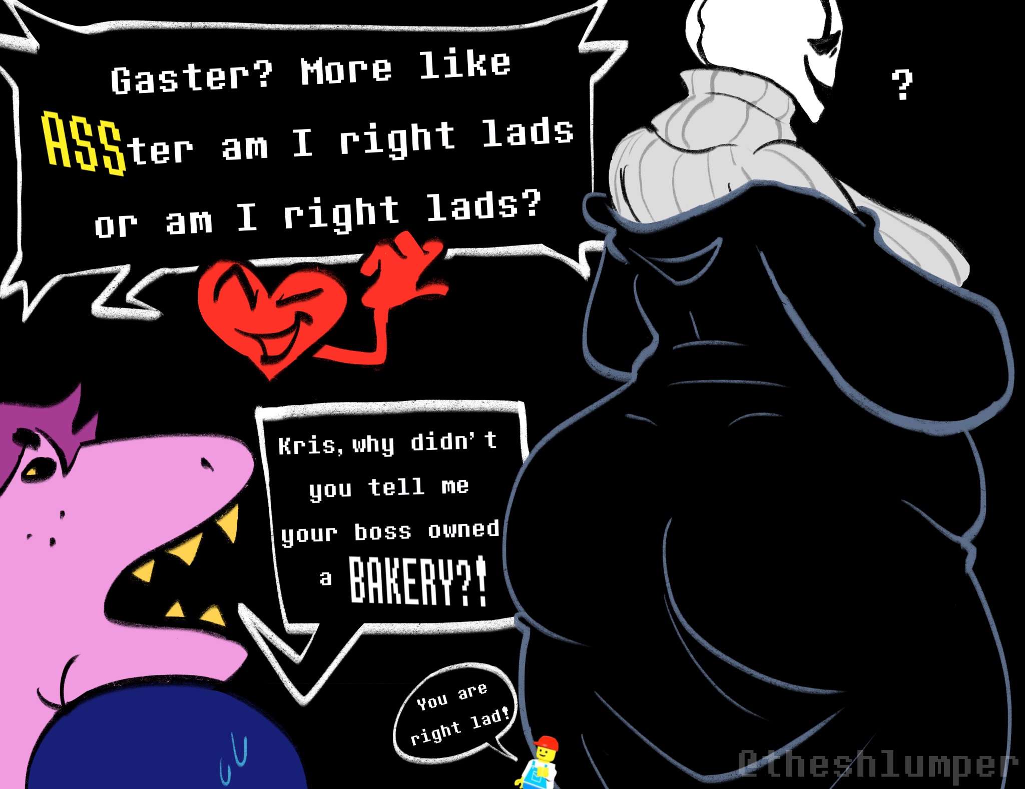 ass focus, bbw, big ass, breasts, deltarune, eyebrowless, fem gaster, female, funny, gaster, huge ass, huge breasts, kris (deltarune), lego, meme, noseless, rule 63, shitpost, soul (deltarune), soul (undertale), susie (deltarune), text, theshlumper, thick ass, thick thighs, undertale, undertale (series)