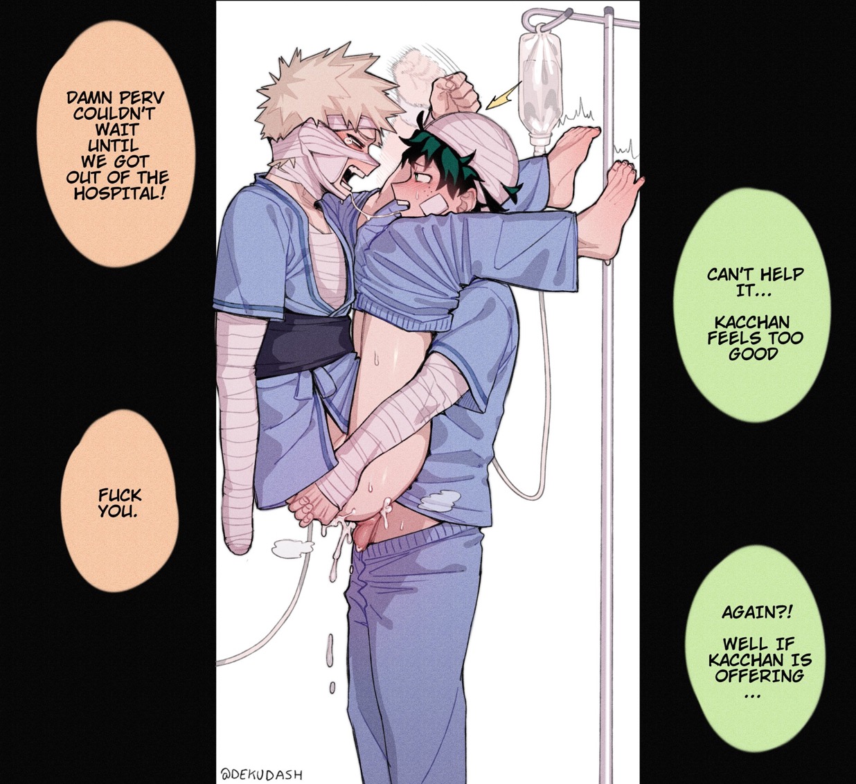 2026, 2boys, after anal, after sex, bakugou katsuki, bandage, bandaged arm, bandages, blonde hair, boku no hero academia, carrying, carrying partner, carrying position, clothed, crying, crying with eyes open, curled toes, deku, dekudash, dialogue, drool string, english, english text, freckles, freckles on face, full body, gay, gay male, gay sex, green eyes, green hair, hitting head, hospital, iv bag, izuku midoriya, katsuki bakugou, legs on shoulders, legs up, male, male only, male/male, messy hair, midoriya izuku, mostly clothed, my hero academia, penis in ass, red eyes, saliva, saliva trail, scrubs, side view, spiky hair, standing, standing sex, tears, toe curl, tsundere, yaoi