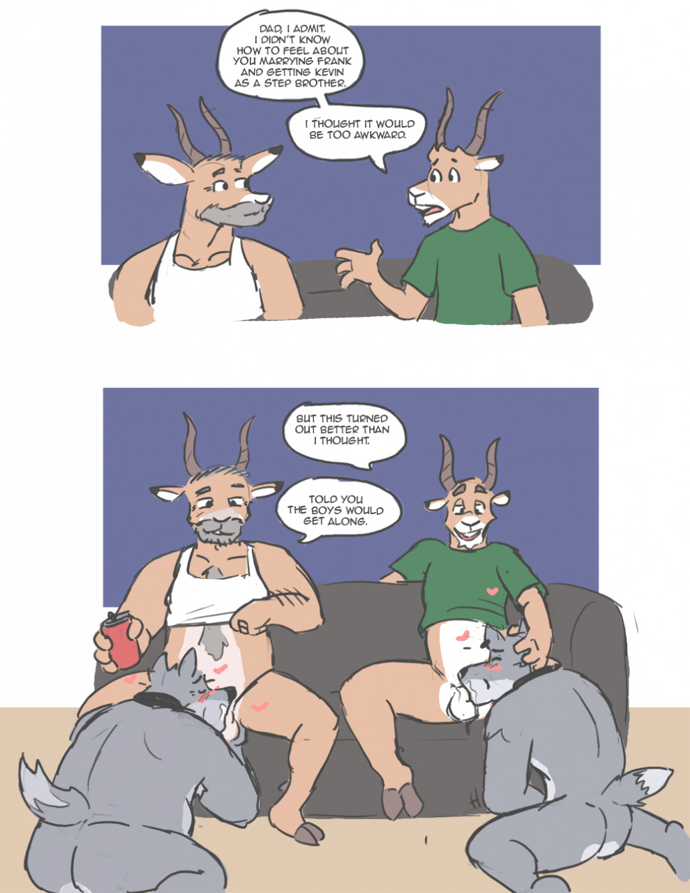 2020 age_difference antelope anthro anthro_on_anthro anthro_penetrated anthro_penetrating anthro_penetrating_anthro ass balls beard beverage blush body_hair bottomless bovid canid canine canis chest_hair clothed clothing cloven_hooves collar collar_only dialogue ear_piercing english_text facial_hair father father_and_child father_and_son fellatio furniture genitals group hand_on_head heart hi_res hickeybickeyboo hooves horn kneeling male male/male male_penetrated male_penetrating male_penetrating_male mammal nude older_male oral oral_penetration parent parent_and_child penetration penile penile_penetration penis piercing semi_incest sex sitting sofa son speech_bubble stepbrother stepfather submissive submissive_male text wolf younger_male