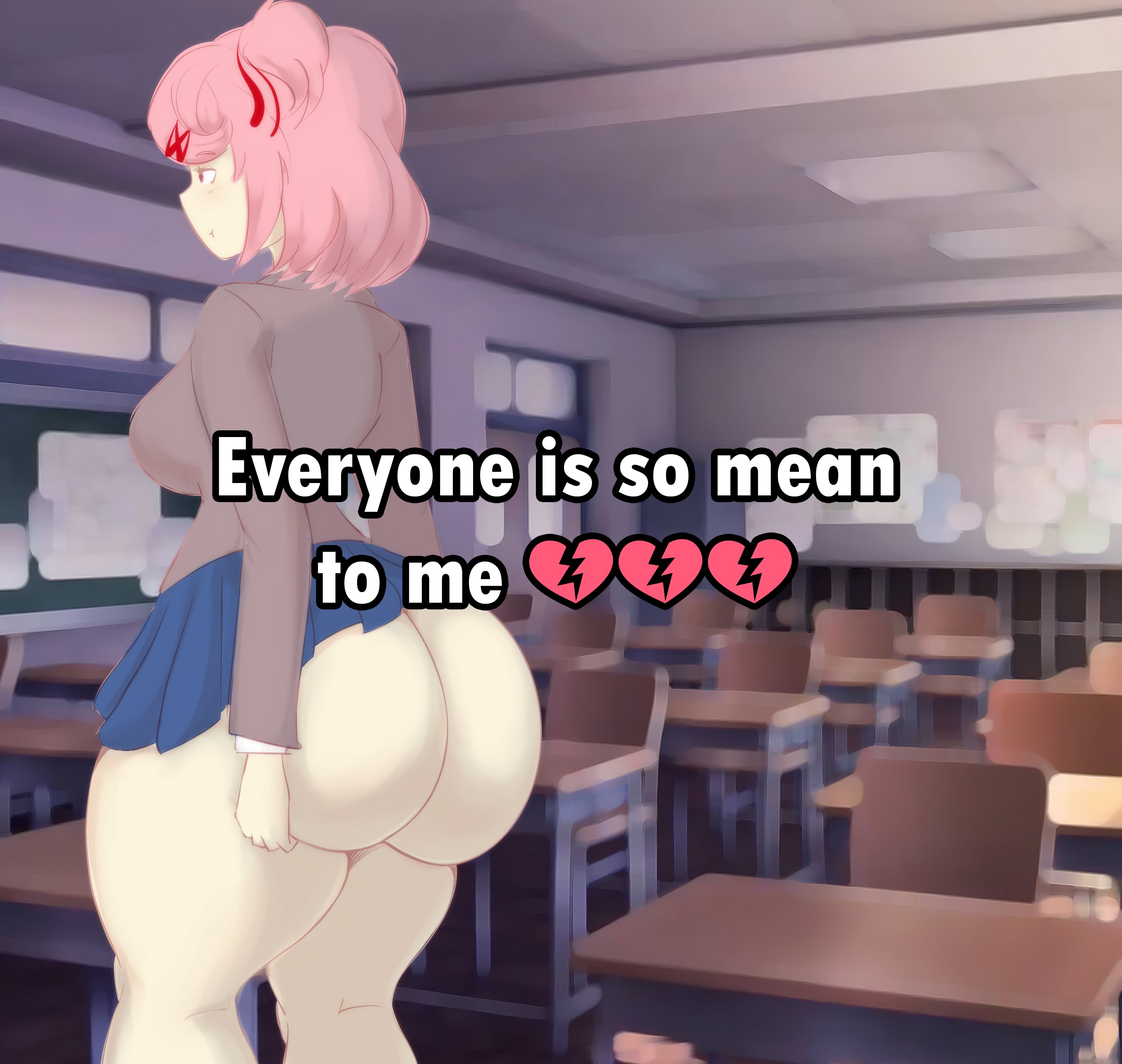 1girls, ass, ass support, big ass, blue skirt, bottom heavy, bubble ass, bubble butt, caption, doki doki literature club, everyone is so mean 2 me, fat ass, female, female only, huge ass, lewddoodler, meme, natsuki (doki doki literature club), pink hair, pout, pouting, school uniform, schoolgirl, skirt, solo, text, thick thighs, wide hips