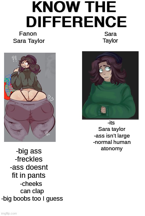 ass ass_bigger_than_head ass_focus big_ass canon_vs_fanon edit fanon_sara_taylor freckles friday_night_funkin green_clothing know_the_difference long_hair looking_back meme moonrainum pants sara_taylor step_right_up:_adventure_isle text thong_straps