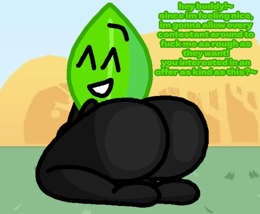 battle_for_bfb battle_for_bfdi battle_for_dream_island bfb bfdi bfdia big_ass jacknjellify kneeling leafy_(bfdi) marklimarko object_show object_show_community object_shows offering_sex offering_to_viewer osc the_power_of_two tpot