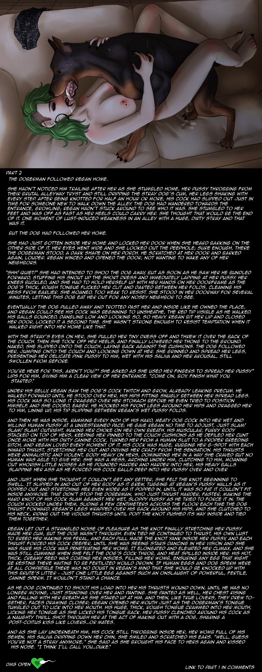 absurd_res alternative_fashion ambiguous_penetration areola black_lipstick bodily_fluids brown_hair canid canine canis caption closed_eyes cum dobermann domestic_dog duke_(reganblair666) duo english_text eyeshadow female female_on_feral feral feral_penetrating from_front_position furniture genital_fluids goth green_hair hair hi_res human human_on_feral inside interspecies kissing kissing_while_penetrated knot knotting leaking_cum lipstick lying makeup making_out male male/female mammal missionary_position multicolored_hair nipple_piercing nipples nude on_back on_sofa pale-skinned_female penetration piercing pinscher quadruped regan_blair_(reganblair666) reganblair666 saliva sex slim sofa story text two_tone_hair zoophilia