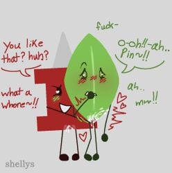 2girls asking_a_question battle_for_bfb battle_for_bfdi battle_for_dream_island battle_for_dream_island_again bfb bfdi bfdia blush blush_lines blushing cum degradation female green_blush green_text jacknjellify leafy_(bfdi) lesbian_sex moaning object_show object_show_community object_shows osc pin_(bfdi) red_text shaking speech_bubble text text_bubble the_power_of_two tpot