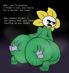 2d ass ass_grab big_ass bubble_butt dialogue english english_text femboy flora_fauna flowey_the_flower flowey_with_nothing_else_but_a_massive_ass huge_ass kiffy_(artist) looking_back male male_only plant plant_humanoid plantie sweat tagme talking text tongue undertale undertale_(series) wide_hips