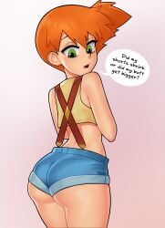 1girls ass butt dialogue english_text fully_clothed green_eyes kasumi_(pokemon) loodncrood looking_back minishorts nintendo orange_hair pokemon pokemon_rgby short_hair shorts solo speech_bubble standing text thick_thighs thighs