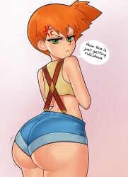 1girls angry ass ass_expansion booty_shorts bubble_butt dialogue english_text expansion fully_clothed green_eyes huge_ass kasumi_(pokemon) loodncrood looking_back minishorts nintendo orange_hair pokemon pokemon_rgby short_hair short_shorts shorts solo speech_bubble standing text thick_thighs thighs