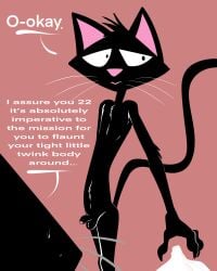 2022 4:5 absurd_res anthro balls black_balls black_body black_fur black_penis brown_background calling_cat-22 calling_cat_22 cartoon_network cat-22 dialogue domestic_cat duo english_text felid feline felis flaccid foreskin fur genitals girly hi_res humanoid_genitalia humanoid_penis illegaleel male male/male mammal mostly_offscreen_character nude partially_retracted_foreskin penis pink_nose secret_agent simple_background slim slim_male small_balls small_penis solo spy tail text white_text