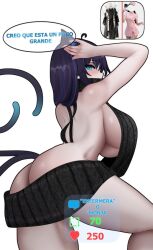 ass ass_focus big_ass big_breasts black_hair blue_eyes blush breasts cat_ears cat_tail looking_at_viewer n4hkz nekomimi nott_vt owozu partially_clothed spanish_text sweater thighs virtual_youtuber