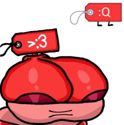 :3 areolae battle_for_bfdi battle_for_dream_island bfb bfdi breasts breasts_bigger_than_body breasts_bigger_than_head breasts_bigger_than_torso massive_breasts mob_face object_shows price_tag_(bfdi) red_areola red_body reference_image small_clothes starlymason tagme the_power_of_two thick_thighs thighs tpot